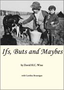 Ifs, Buts and Maybes by David H.C. Wine Ifs, Buts and Maybes by David H.C. Wine